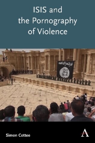 Cover of ISIS and the Pornography of Violence