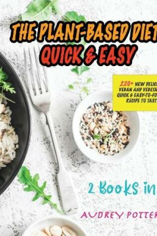Cover of The Plant-Based Diet Quick and Easy