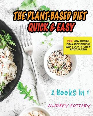 Book cover for The Plant-Based Diet Quick and Easy