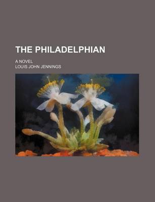 Book cover for The Philadelphian; A Novel