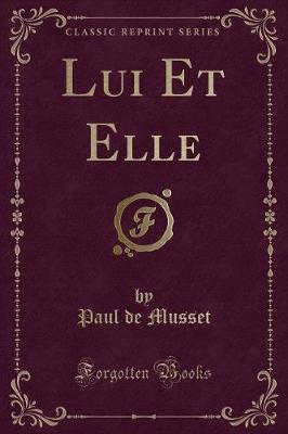 Book cover for Lui Et Elle (Classic Reprint)