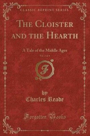 Cover of The Cloister and the Hearth, Vol. 2 of 4