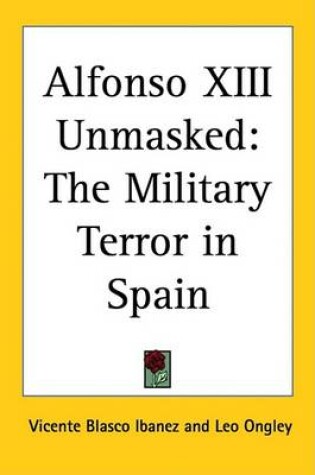 Cover of Alfonso XIII Unmasked