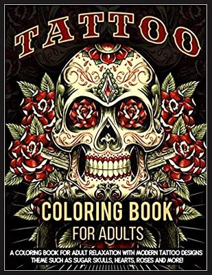 Book cover for Tattoo Coloring Book For Adults