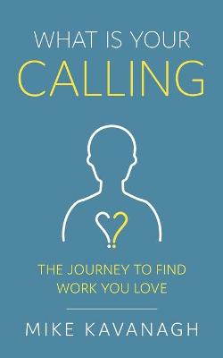 Book cover for What Is Your Calling?