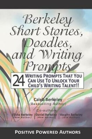 Cover of Berkeley Short Stories, Doodles, and Writing Prompts