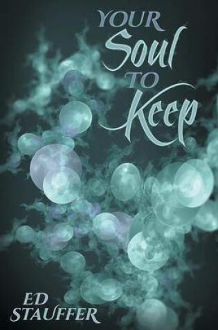 Cover of Your Soul to Keep