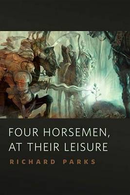 Book cover for Four Horsemen, at Their Leisure