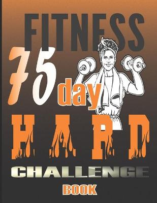 Book cover for 75 Day Hard Challenge Book