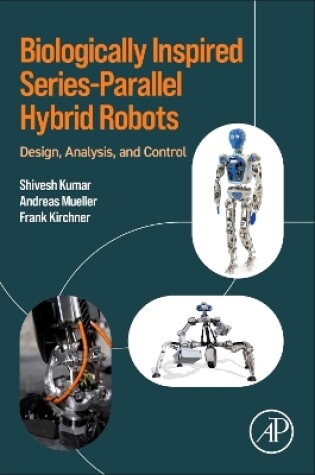 Cover of Biologically Inspired Series-Parallel Hybrid Robots