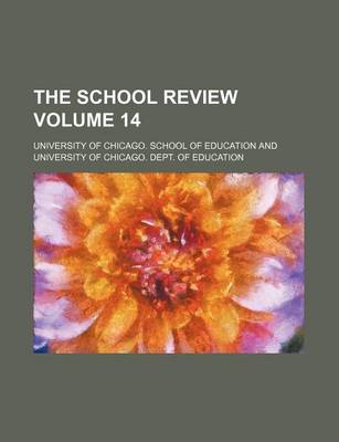 Book cover for The School Review Volume 14