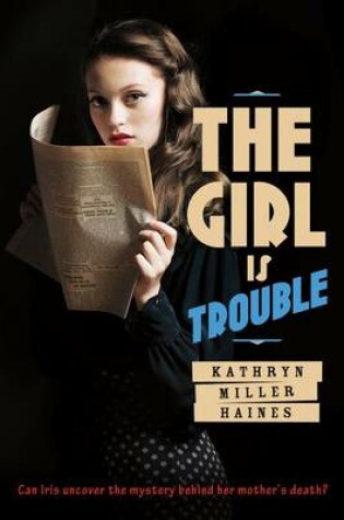 Cover of The Girl Is Trouble