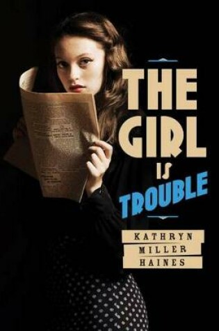 The Girl Is Trouble