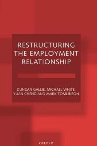 Cover of Restructuring the Employment Relationship