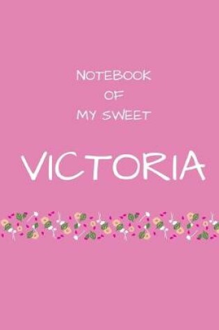 Cover of Notebook of my sweet Victoria