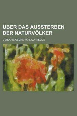 Cover of Uber Das Aussterben Der Naturvolker