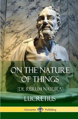 Book cover for On the Nature of Things (De Rerum Natura) (Hardcover)