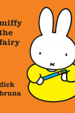 Cover of Miffy the Fairy