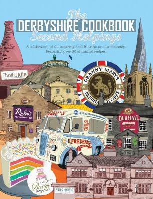 Cover of The Derbyshire Cook Book: Second Helpings