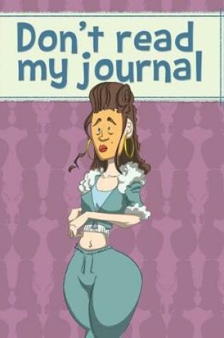 Cover of Don't read my Journal