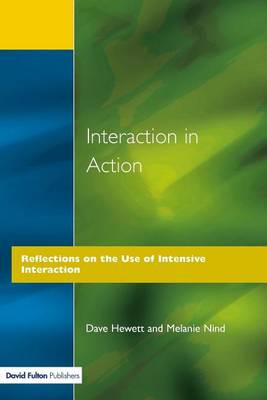 Book cover for Interaction in Action: Reflections on the Use of Intensive Interaction