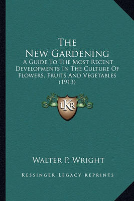 Book cover for The New Gardening the New Gardening