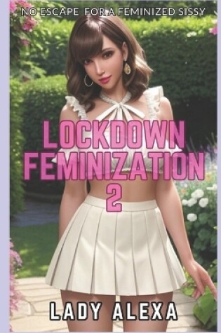 Cover of Lockdown Feminization 2