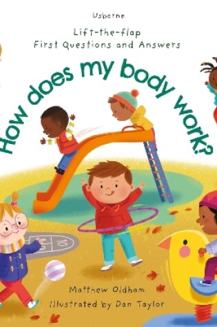 Cover of First Questions and Answers: How does my body work?