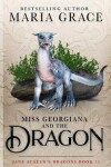 Book cover for Miss Georgiana and the Dragon