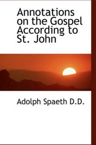 Cover of Annotations on the Gospel According to St. John