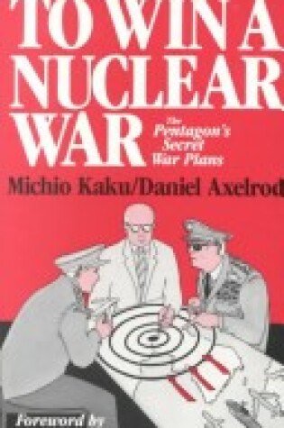 Cover of To Win A Nuclear War (HB)