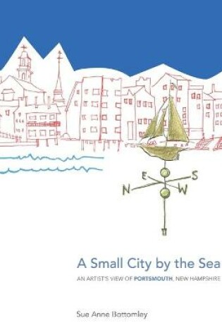 Cover of A Small City by the Sea