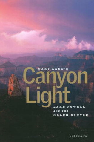 Cover of Gary Ladd's Canyon Light