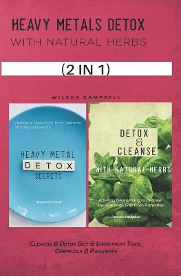 Book cover for Heavy Metals Detox with Natural Herbs