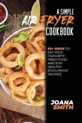 Book cover for A Simple Air fryer Cookbook