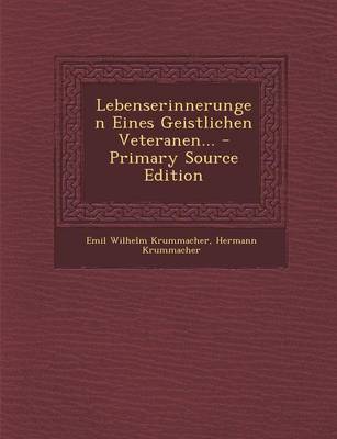 Book cover for Lebenserinnerungen Eines Geistlichen Veteranen... - Primary Source Edition