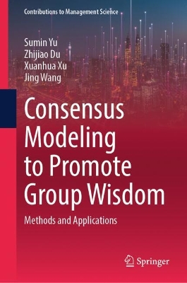 Book cover for Consensus Modeling to Promote Group Wisdom