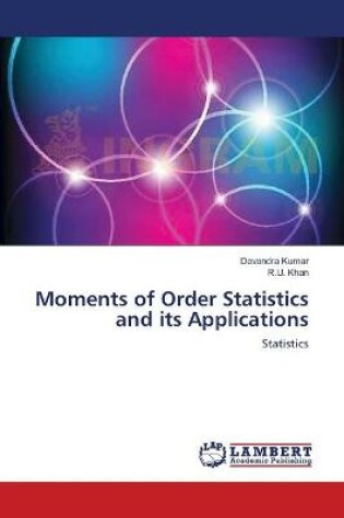 Cover of Moments of Order Statistics and its Applications