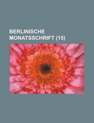 Book cover for Berlinische Monatsschrift (15 )