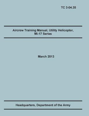 Book cover for Aircrew Training Manual, Utility Helicopter Mi-17 Series