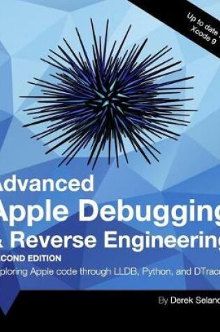 Cover of Advanced Apple Debugging & Reverse Engineering Second Edition