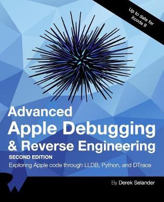 Book cover for Advanced Apple Debugging & Reverse Engineering Second Edition