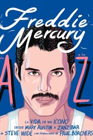 Cover of Freddie Marcury de la A A La Z