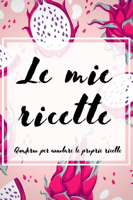 Cover of Le Mie Ricette