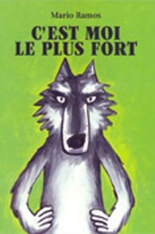 Cover of C'est moi le plus fort