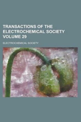 Cover of Transactions of the Electrochemical Society Volume 29