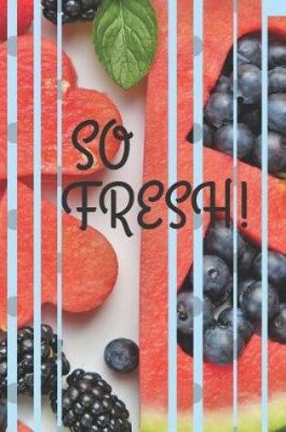 Cover of So Fresh!