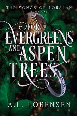 Cover of For Evergreens and Aspen Trees