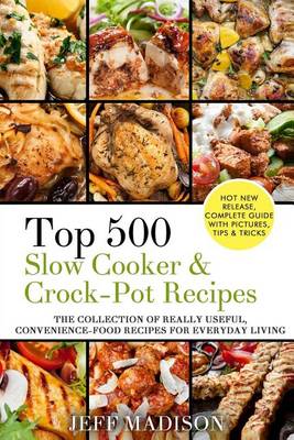 Book cover for Top 500 Slow Cooker & Crock-Pot Recipes