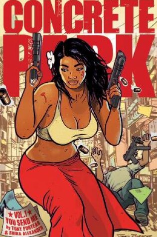 Cover of Concrete Park Volume 1: You Send Me